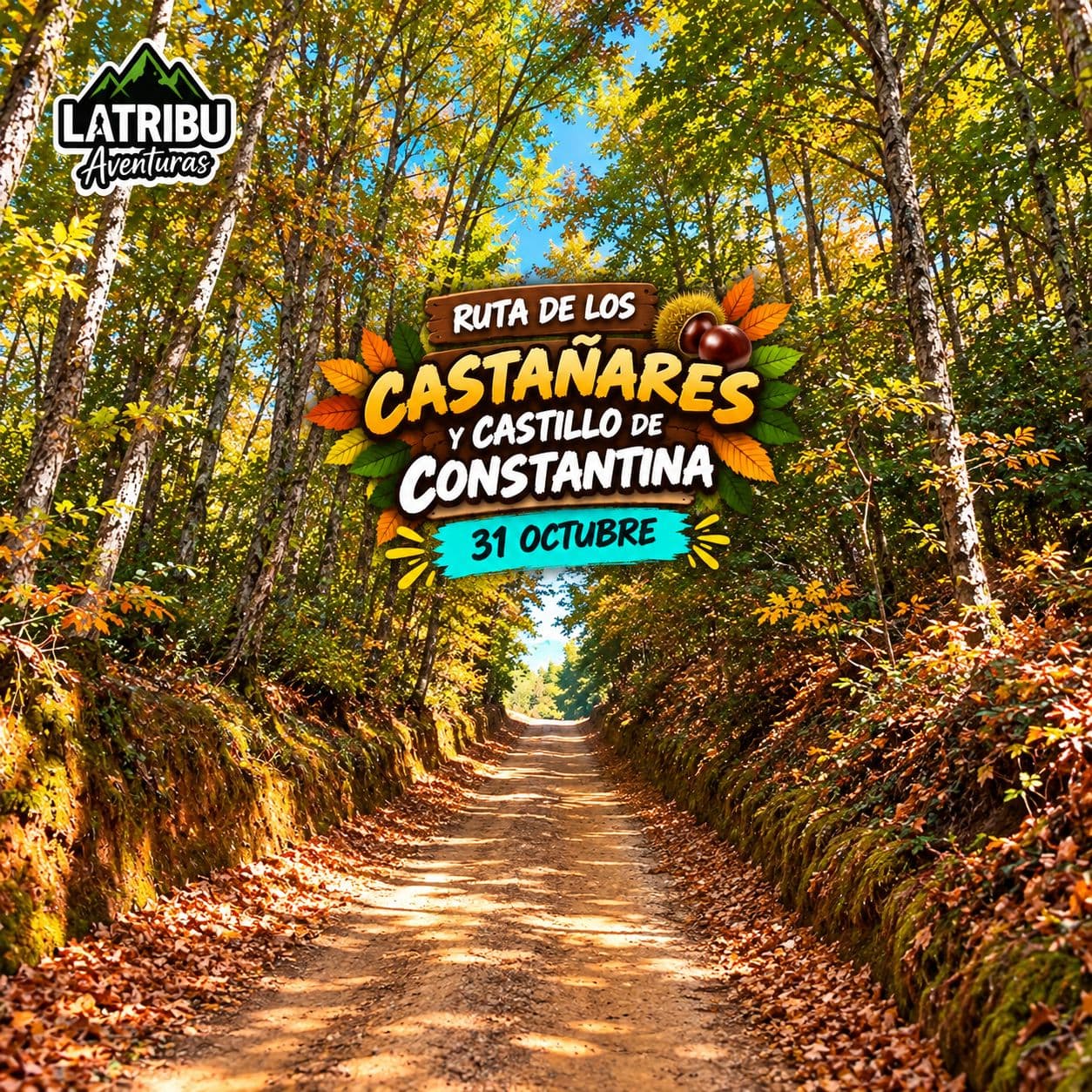 Sendero de los Castañares y Castillo de Constantina